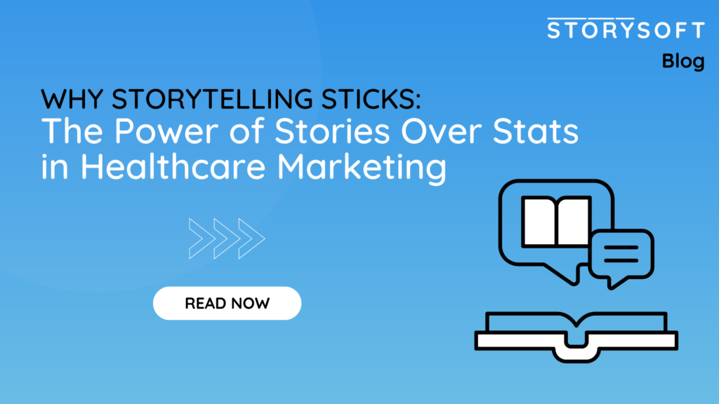 the-power-of-stories-over-stats-in-healthcare-marketing